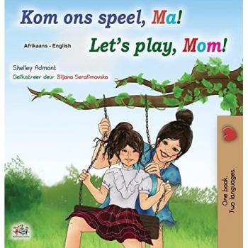 Let's play, Mom! (Afrikaans English Bilingual Children's Book) (Afrikaans English Bilingual Collection)