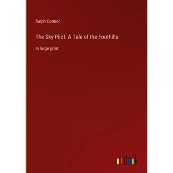 The Sky Pilot: A Tale of the Foothills: in large print