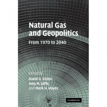 Natural Gas and Geopolitics
