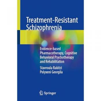 Treatment-Resistant Schizophrenia