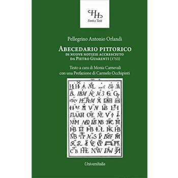 Abecedario pittorico di nuove notizie accresciuto da Pietro Guarenti (1753)
