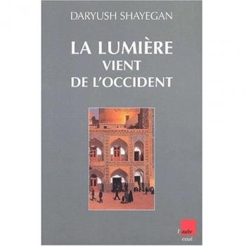 La lumière vient de l'Occident. : Le réenchantement du monde et la pensée nomade (Monde en Cours)