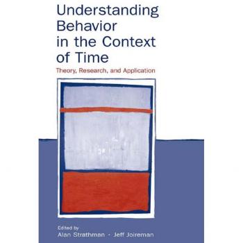 Understanding Behavior in the Context of Time