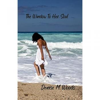 Woods, Denise: The Window To Her Soul