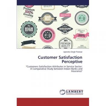 Panwar, Upendra Singh: Customer Satisfaction Perceptive