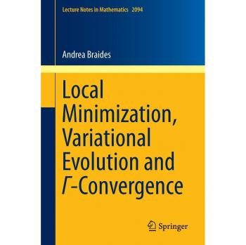 Local Minimization Variational Evolution and -Convergence