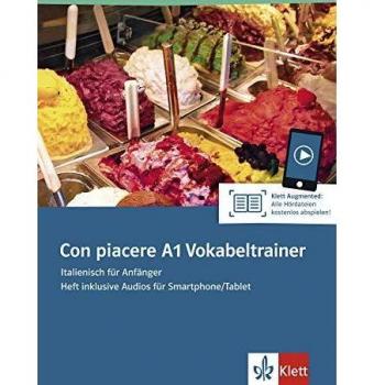 Con piacere A1 Vokabeltrainer: Italienisch für Anfänger. Heft inklusive Audios für Smartphone/Tablet