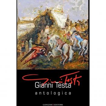 Gianni Testa. Antologica. Catalogo della mostra