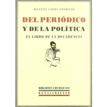 Del periodico y de la politica