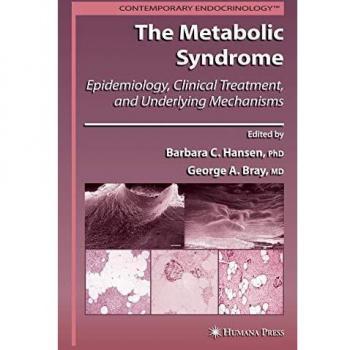 The Metabolic Syndrome:: Epidemiology, Clinical Treatment, and Underlying Mechanisms (Contemporary Endocrinology)
