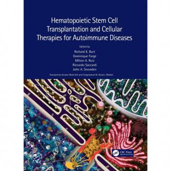 Hematopoietic Stem Cell Transplantation and Cellular Therapies for Autoimmune Diseases