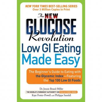 The New Glucose Revolution Low GI Eating Made Easy, New Glucose Revolution Series