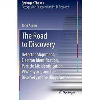 The Road to Discovery: Detector Alignment, Electron Identification, Particle Misidentification, WW Physics, and the Discovery of the Higgs Boson