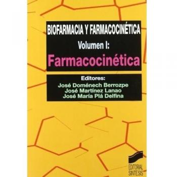 Biofarmacia y farmacocinÃ©tica. Vol. I: FarmacocinÃ©tica