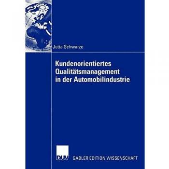 Kundenorientiertes Qualitätsmanagement in der Automobilindustrie