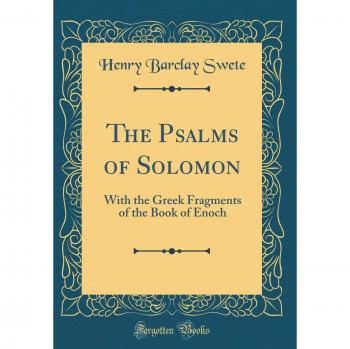 The Psalms of Solomon: With the Greek Fragments of the Book of Enoch