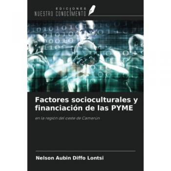 Factores socioculturales y financiación de las PYME: en la región del oeste de Camerún