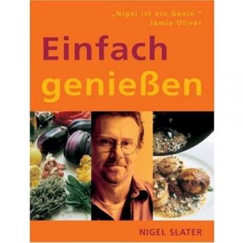 Nigel Slater Einfach Genießen
