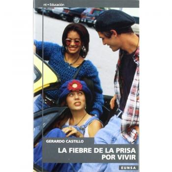 La fiebre de la prisa por vivir