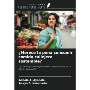 Ayodele, Adeola A.: ¿Merece la pena consumir comida callejera sostenible?