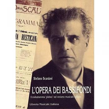 L'opera dei bassifondi. Il melodramma «Plebeo» nel verismo musicale italiano