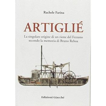 Artigliè. La singolare origine di un rione del Fezzano secondo la memoria di Bruno Reboa