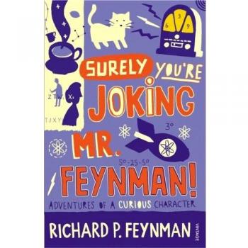 Surely You're Joking, Mr. Feynman!