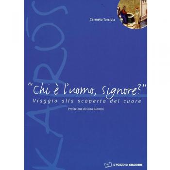 Chi è l'uomo signore? Viaggio alla scoperta del cuore