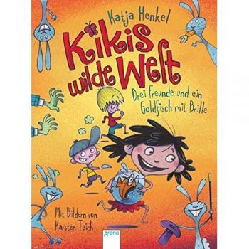Kikis wilde Welt 01. Drei Freunde und ein Goldfisch mit Brille