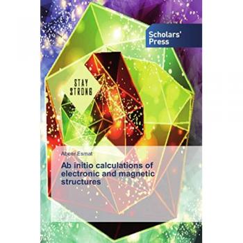 Ab initio calculations of electronic and magnetic structures