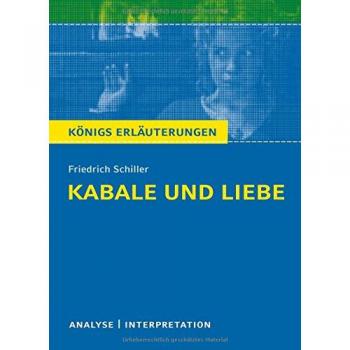 Kabale und Liebe von Friedrich Schiller. Textanalyse und Interpretation Schiller