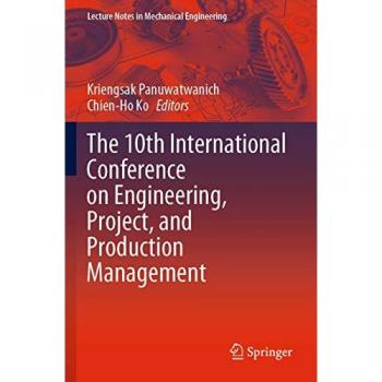 The 10th International Conference on Engineering, Project, and Production Management