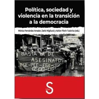 Politica Sociedad Y Violencia En La Transicion A La Democrac