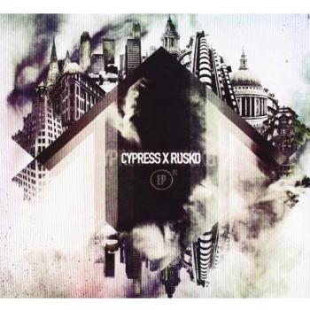 Cypress & Rusko EP