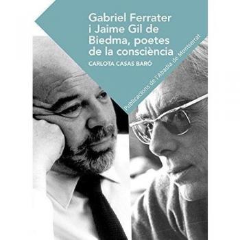 Gabriel Ferrater i Jaime Gil de Biedma, poetes de consciència. (Tapa blanda con solapas).