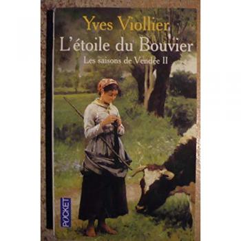 Les Saisons de Vendée Tome 2 : L'Étoile du Bouvier (Terroir)