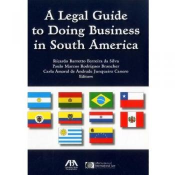 A legal guide to doing business in South America