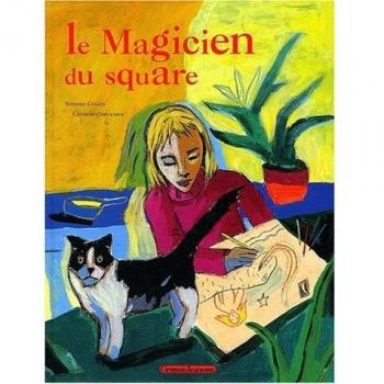 Le magicien du square (Lecteurs en Herbe)