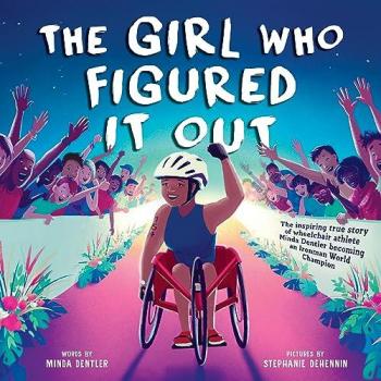 Girl Who Figured It Out, The : The Inspiring True Story of Wheelchair Athlete Minda Dentler Becoming an Ironman World Champion