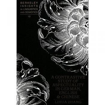 A Contrastive Study of Aspectuality in German, English, and Chinese