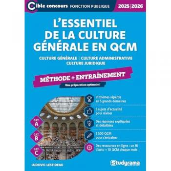 L’essentiel de la culture générale en QCM – Méthode + entraînement (Catégories A, B et C – Édition 2025-2026)