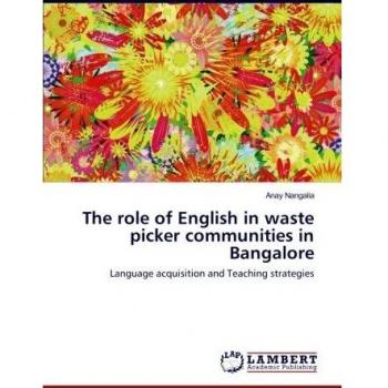 The role of English in waste picker communities in Bangalore: Language acquisition and Teaching strategies