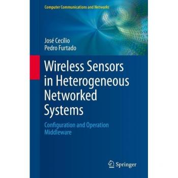 Wireless Sensors in Heterogeneous Networked Systems