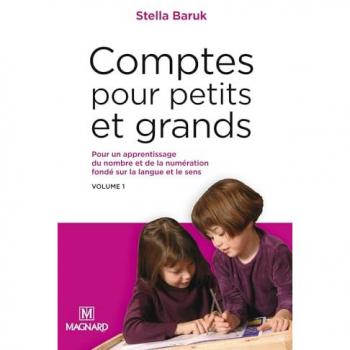 Comptes pour petits et grands, vol. 1 :  nombre et numération