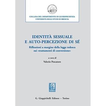 Identità sessuale e auto-percezione di sé. Riflessioni a margine della legge tedesca sui «trattamenti di conversione»