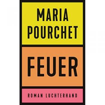 Maria Pourchet Feuer: Roman