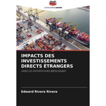 Rivera Rivera, Edward: IMPACTS DES INVESTISSEMENTS DIRECTS ÉTRANGERS
