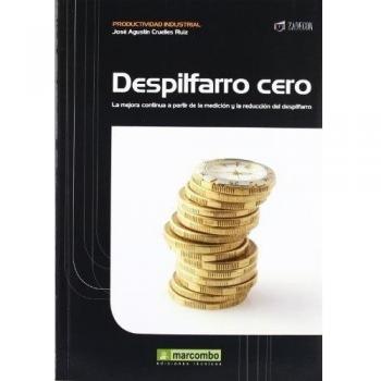 Despilfarro Cero: La mejora contínua a partir de la medición y la reducción del despilfarro (Tapa blanda).