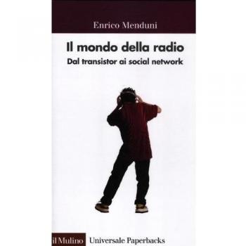 Il mondo della radio. Dal transistor ai social network