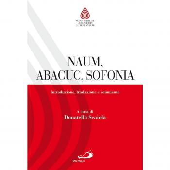 Naum, Abacuc, Sofonia. Introduzione, traduzione e commento